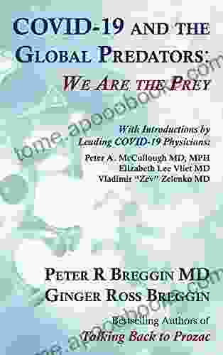 COVID 19 And The Global Predators: We Are The Prey