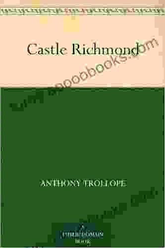 Castle Richmond Anthony Trollope