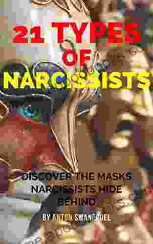 21 Types Of Narcissists: Discover The Masks Narcissists Hide Behind