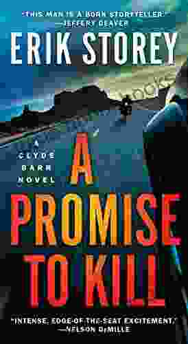 A Promise To Kill: A Clyde Barr Novel