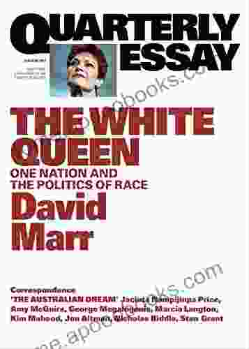 Quarterly Essay 65 The White Queen: One Nation and the Politics of Race