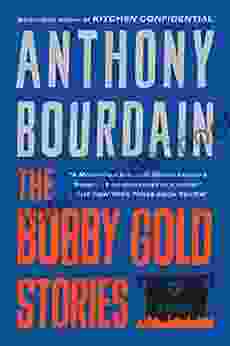 The Bobby Gold Stories Anthony Bourdain