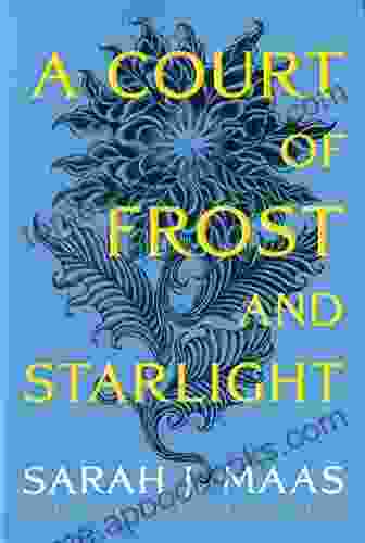 A Court Of Frost And Starlight (A Court Of Thorns And Roses 4)