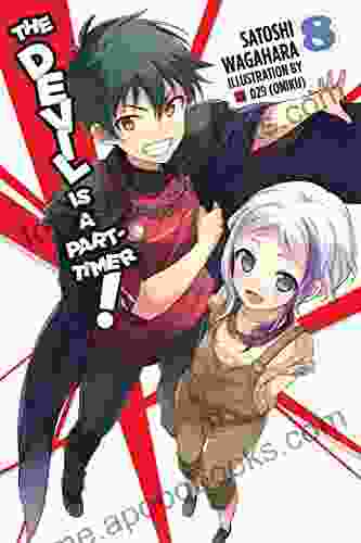 The Devil Is A Part Timer Vol 8 (light Novel)