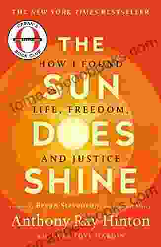 The Sun Does Shine: How I Found Life And Freedom On Death Row (Oprah S Club Summer 2024 Selection)