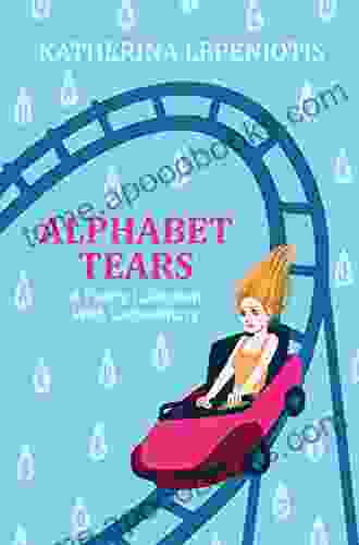 Alphabet Tears Katherina Lepeniotis