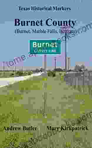 Texas Historical Markers: Burnet Marble Falls Bertram