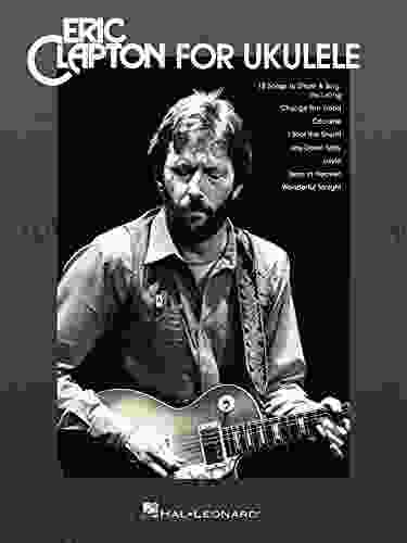 Eric Clapton for Ukulele Songbook