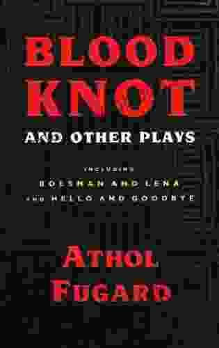 Blood Knot And Other Plays