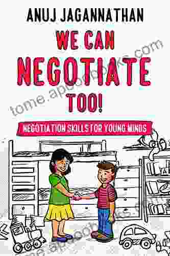 WE CAN NEGOTIATE TOO : Negotiation Skills For Young Minds