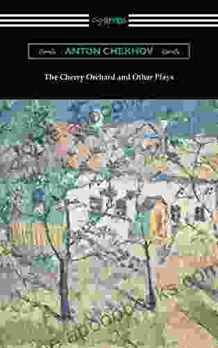 The Cherry Orchard And Other Plays