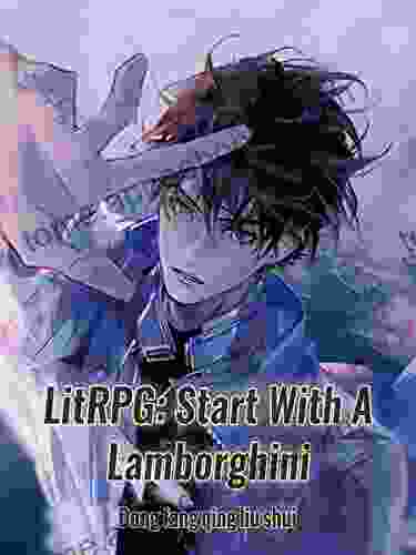 LitRPG: Start With A Lamborghini: Urban Cheating Rich System Vol 4