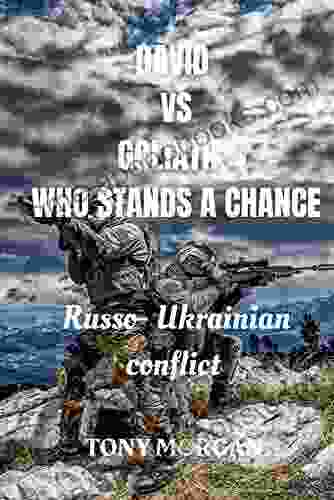 DAVID VS GOLIATH: WHO STANDS A CHANCE : Russo Ukrainian Conflict