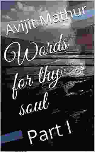 Words For Thy Soul: Part I